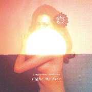 ユニバーサル・インディアン / Light My Fire Mix