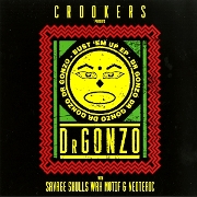 CROOKERS PRESENTS DR. GONZO / Bust 'Em Up EP