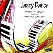 ROBERTO LODOLA FEAT. FRANCESCA COSTANTINI  / Jazzy Dance