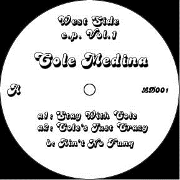 DJ COLE MEDINA / West Side E.P. Vol.1 