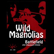 WILD MAGNOLIAS / ワイルド・マグノリアス / Battlefield(Joe Claussell Mixes)