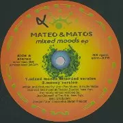MATEO & MATOS / Mixed Moods EP