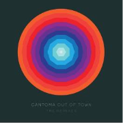 CANTOMA / カントマ / Out Of Town : The Remixes