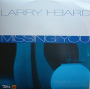 LARRY HEARD / ラリー・ハード / Missing You