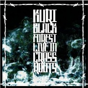 KURI / Black Forest Live In Grassroots