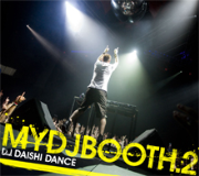DAISHI DANCE / ダイシダンス / Mydjbooth (2)