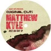 MATTHEW KYLE / Just An Edit EP