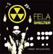TIMMY REGISFORD / ティミー・レジスフォード / Fela In The House Of Shelter