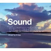 A-bee / Sound Terrarium (Mixed by A-bee)