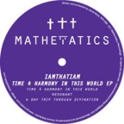 IAMTHATIAM / Time 4 Harmony In This World EP 