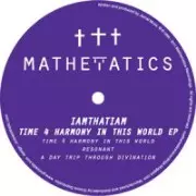 IAMTHATIAM / Time 4 Harmony In This World EP 