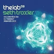 SETH TROXLER / セス・トロホラー / Lab 03 (Unmixed)