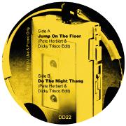 PETE HERBERT & DICKY TRISCO EDITS / Jump On The Floor / Do The Night Thing