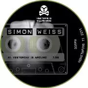SIMON WEISS / Yesterday Is Around