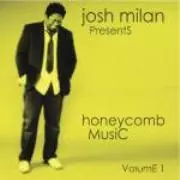 JOSH MILAN / ジョシュ・ミラン / Honeycomb Music Vol.1 (国内仕様盤)