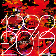 UNDERWORLD / アンダーワールド / 1992 - 2012 The Anthology