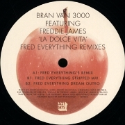 BRAN VAN 3000 FEAT. FREDDIE JAMES / La Dolce Vita (Fred Everything Remixes)