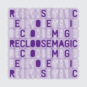 RECLOOSE / リクルース / Magic 