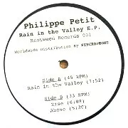 PHILIPPE PETIT(TECHNO) / Rain In The Valley