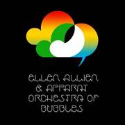 ELLEN ALLIEN & APPARAT / Orchestra Of Bubbles