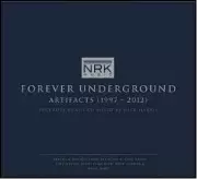 V.A.(SIRUS/NUFREQUENCY FT. SHARA NELSON/QUENTIN HARRIS...) / Forever Underground (Artifacts 1997-2012)