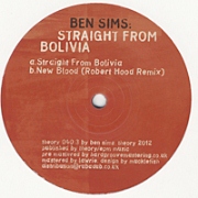 BEN SIMS / ベン・シムズ / Straight From Bolivia/New Blood (Robert Hood Remix)