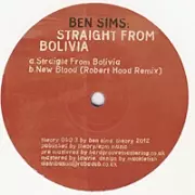 BEN SIMS / ベン・シムズ / Straight From Bolivia/New Blood (Robert Hood Remix)