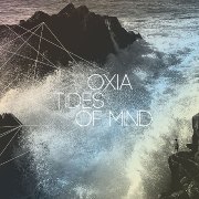 OXIA / Tides Of Mind