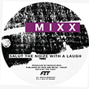 MARCUS MIXX/FIT / Salute The Noize With A Laugh / Kali