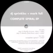 DJ SPRINKLES & MARK FELL / Complete Spiral EP