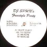 DJ SPUN  / Freestyle Party