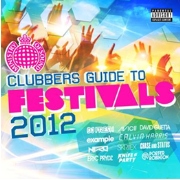 V.A.(DJ FRESH FEAT. DIZZEE RASCAL/CHASE & STATUS FEAT. LIAM BAILEY/NERO...) / Clubbers Guide To Festivals 2012