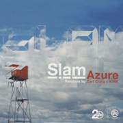 SLAM / Azure(Carl Craig/Kink Remix)
