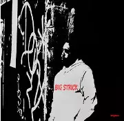 BIG STRICK / Reservoir Dogs