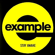 EXAMPLE / エグザンプル / Stay Awake (Remix)