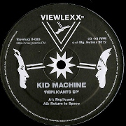 KID MACHINE / Replicants EP