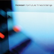 FEDERSEN / For Future Times And Beings