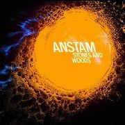 ANSTAM / Stones And Woods