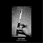 SILENT SERVANT / サイレント・サーヴァント / Negative Fascination (LP)