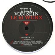 TILL VON SEIN / Le 61 Wurx