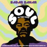SADAR BAHAR / サダー・バハー / Soul In The Hole