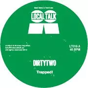 DIRTYTWO  / Trapped
