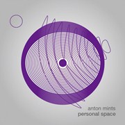 ANTON MINTS / Personal Space