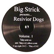 BIG STRICK / Resivior Dogs Vol.1