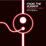 ANDREW WEATHERALL / アンドリュー・ウェザオール / From The Bunker(期間限定廉価盤)