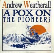 ANDREW WEATHERALL / アンドリュー・ウェザオール / Pox On The Pioneers(期間限定廉価盤)
