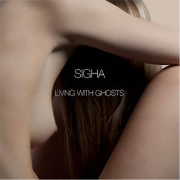 SIGHA / Living With Ghosts (国内仕様盤)