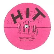 PONTY MYTHON  / Do It Now 