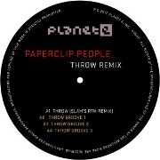 PAPERCLIP PEOPLE / ペーパークリップ・ピープル / Throw (Slam's Rtm Remix + Lock Grooves)