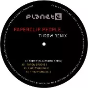 PAPERCLIP PEOPLE / ペーパークリップ・ピープル / Throw (Slam's Rtm Remix + Lock Grooves)